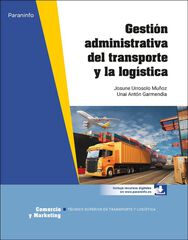 Gestión administrativa del transporte y la logística