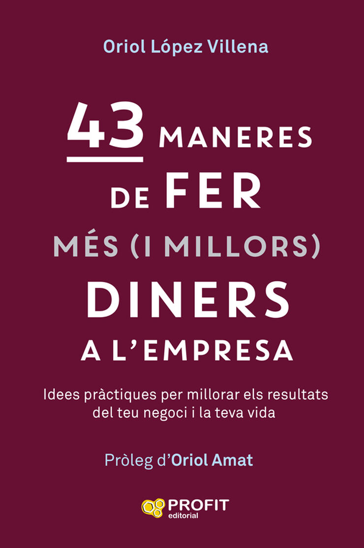 43 maneres de fer m&eacute;s (i millors) diners