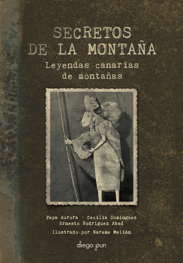 Secretos de la monta&ntilde;a. Leyendas canarias de monta&ntilde;as