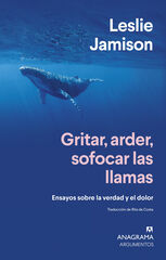 Gritar, arder, sofocar las llamas Gritar, arder, sofocar las llamas