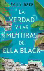 La verdad y las mentiras de Ella Black La verdad y las mentiras de Ella Black