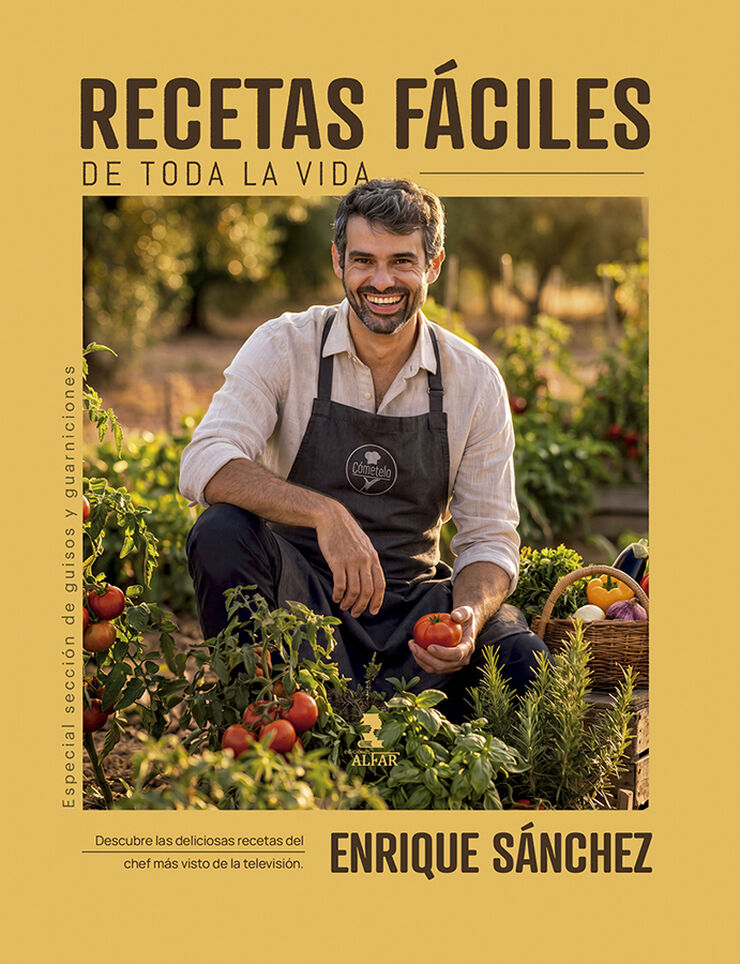 Recetas f&aacute;ciles de toda la vida. Enrique S&aacute;nchez
