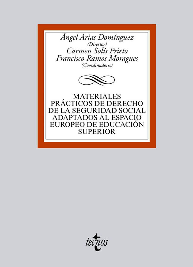 Materiales pr&aacute;cticos de Derecho de la Seguridad Social adaptados al Espacio Europeo de Educaci&oacute;n Superior