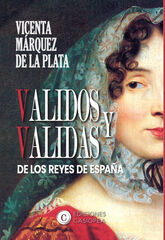 Validos y validas de los reyes de España Validos y validas de los reyes de España