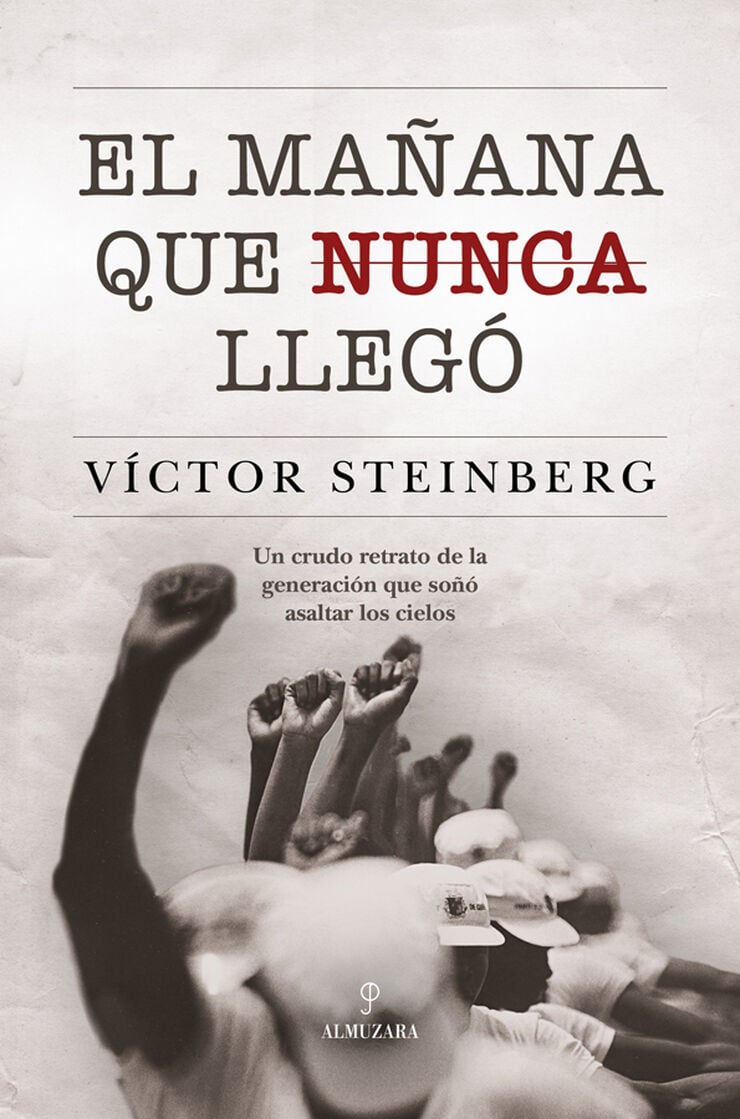 El ma&ntilde;ana que nunca lleg&oacute;