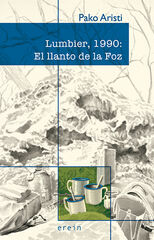 Lumbier, 1990: El llanto de la Foz Lumbier, 1990: El llanto de la Foz