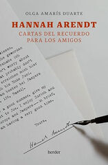 Hannah Arendt. Cartas del recuerdo para los amigos Hannah Arendt. Cartas del recuerdo para los amigos