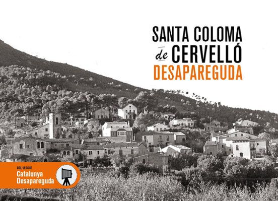 Santa Coloma de Cervell&oacute; desapareguda