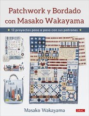 Patchwork y bordado con Masako Wakayama Patchwork y bordado con Masako Wakayama