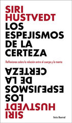 Los espejismos de la certeza Los espejismos de la certeza