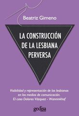 La construcción de la lesbiana perversa La construcción de la lesbiana perversa
