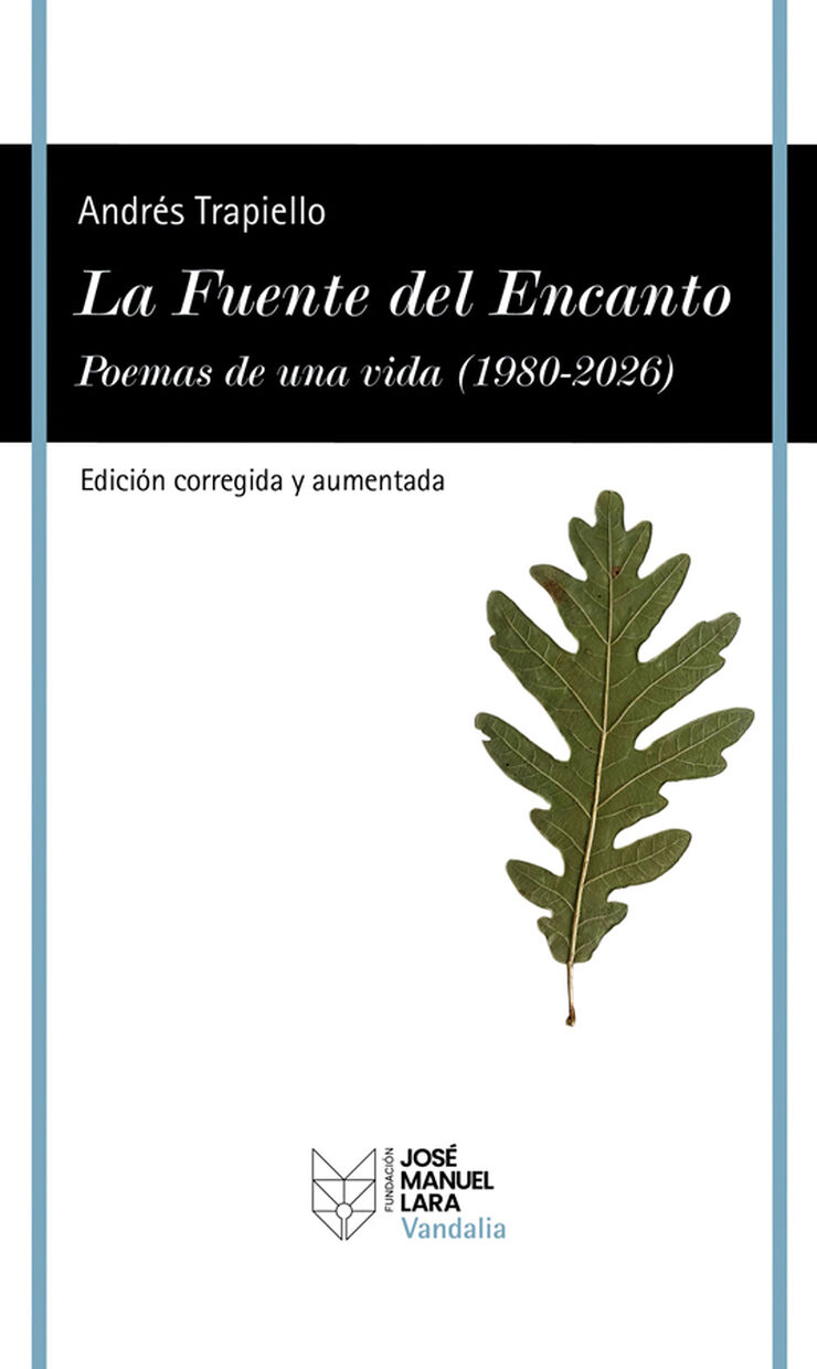 La Fuente del Encanto (Edici&oacute;n corregida y aumentada)