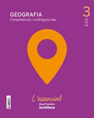 Geografia Essencial 21 3r ESO Grup Promotor Text 9788413152707 Geografia Essencial 21 3r ESO Grup Promotor Text 9788413152707