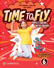 Time to Fly English for Spanish Speakers Level 6 Pupil's Book with eBook