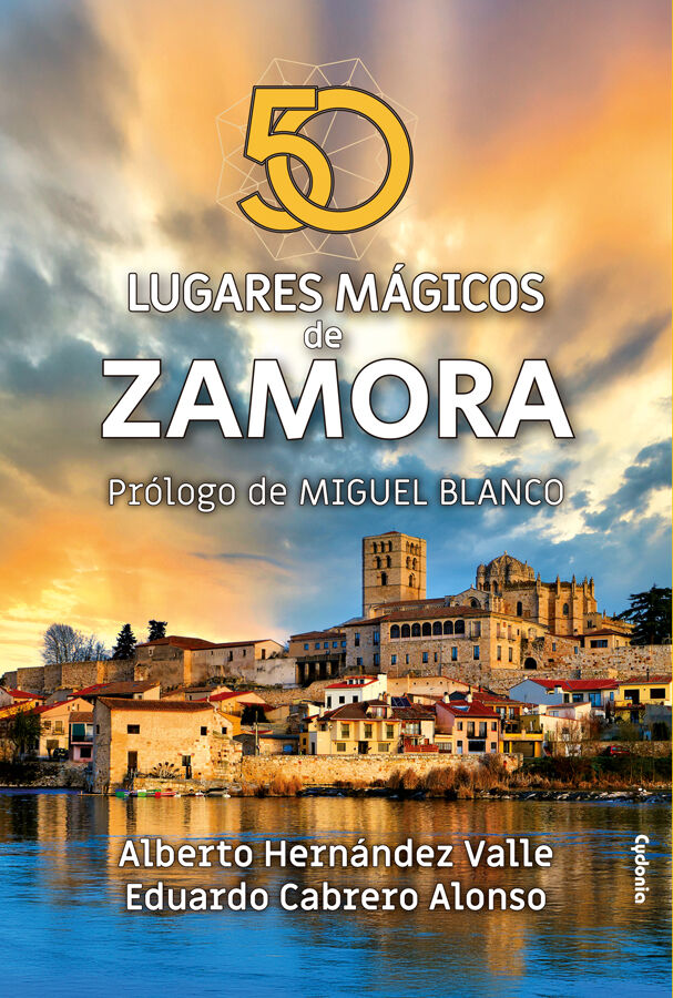 50 lugares m&aacute;gicos de Zamora