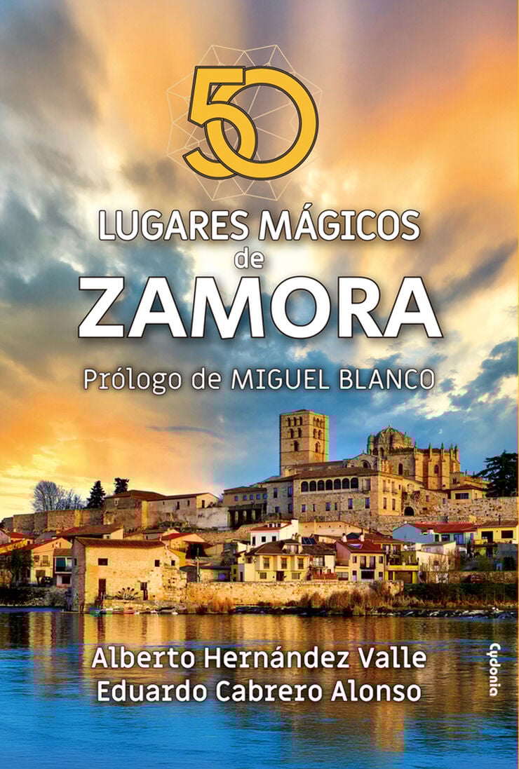 50 lugares m&aacute;gicos de Zamora