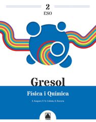 Gresol 2. F&iacute;sica I Qu&iacute;mica 2n ESO