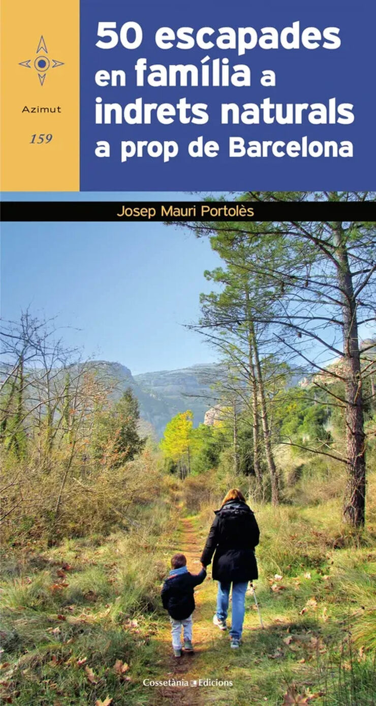 50 escapades en fam&iacute;lia a indrets naturals prop de Barcelona