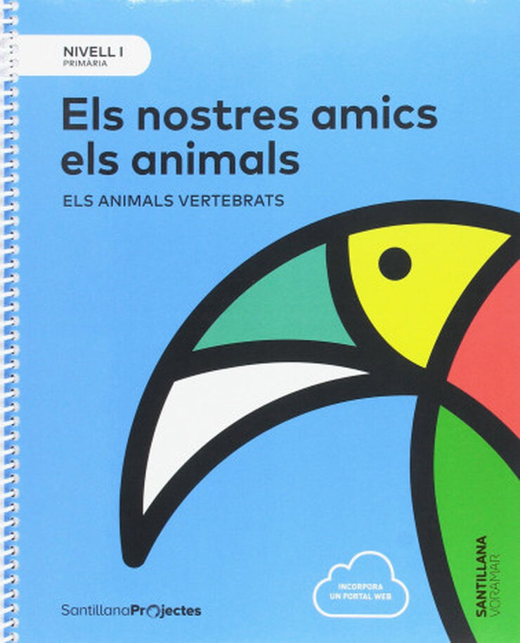 Amics Animals. Animals Vertebrats 1 Primria