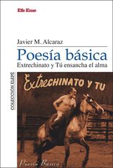 Poesía básica. Extrechinato y Tú ensancha el alma Poesía básica. Extrechinato y Tú ensancha el alma