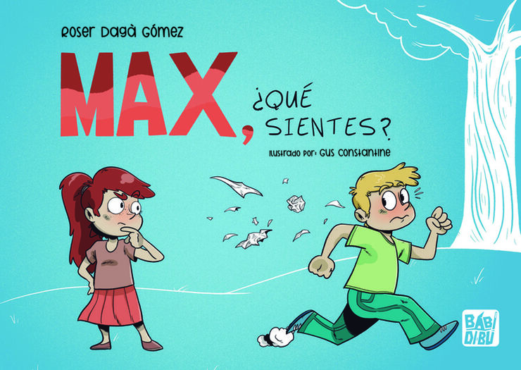 Max, ¿qué sientes?