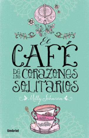 Caf&eacute; de los corazones solitarios, El