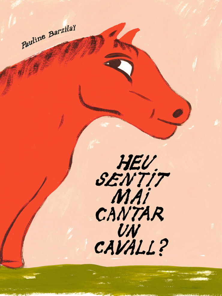 Heu sentit mai cantar un cavall?