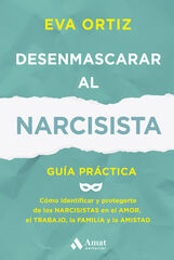 Desenmascarar al narcisista Desenmascarar al narcisista