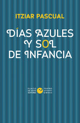 Días azules y sol de infancia