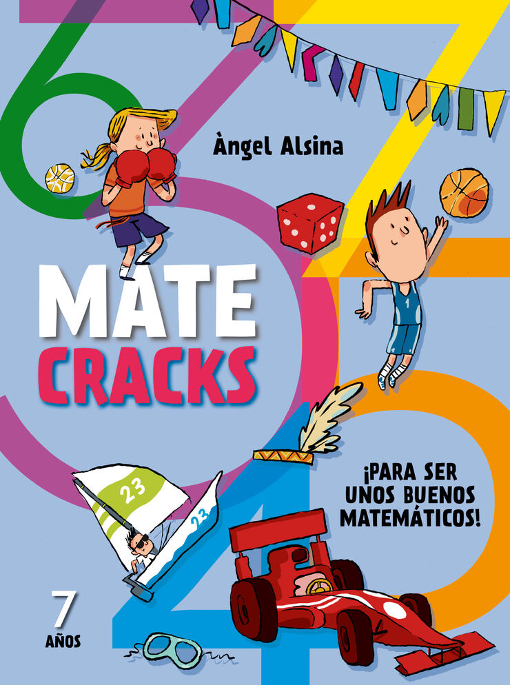 Matecracks. Actividades de competencia matemática: números, geometría, medida, lógica y estadística 7 años