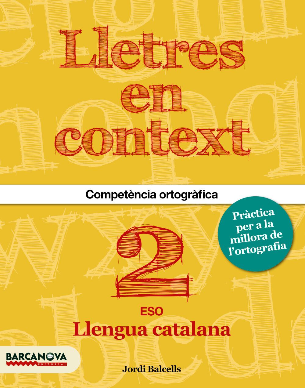 Lletres En Context Ortografia 2n Eso Barcanova