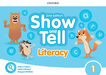 Oxf Show and Tell 1 Literacy book 2Ed