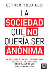 La sociedad que no quería ser anónima La sociedad que no quería ser anónima