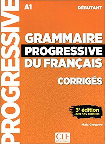 Grammaire Progressive D&eacute;butant 3E Cor