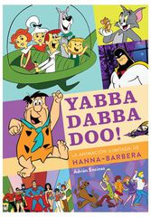 Yabba dabba doo! la animación ilimitada