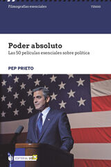 Poder absoluto. Las 50 películas esencia