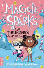 Maggie sparks y los tiburones de la piscina