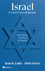 Israel. La tierra más disputada Israel. La tierra más disputada