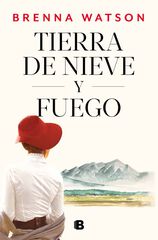 Tierra de nieve y fuego Tierra de nieve y fuego