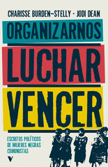 Organizarnos, luchar, vencer Organizarnos, luchar, vencer