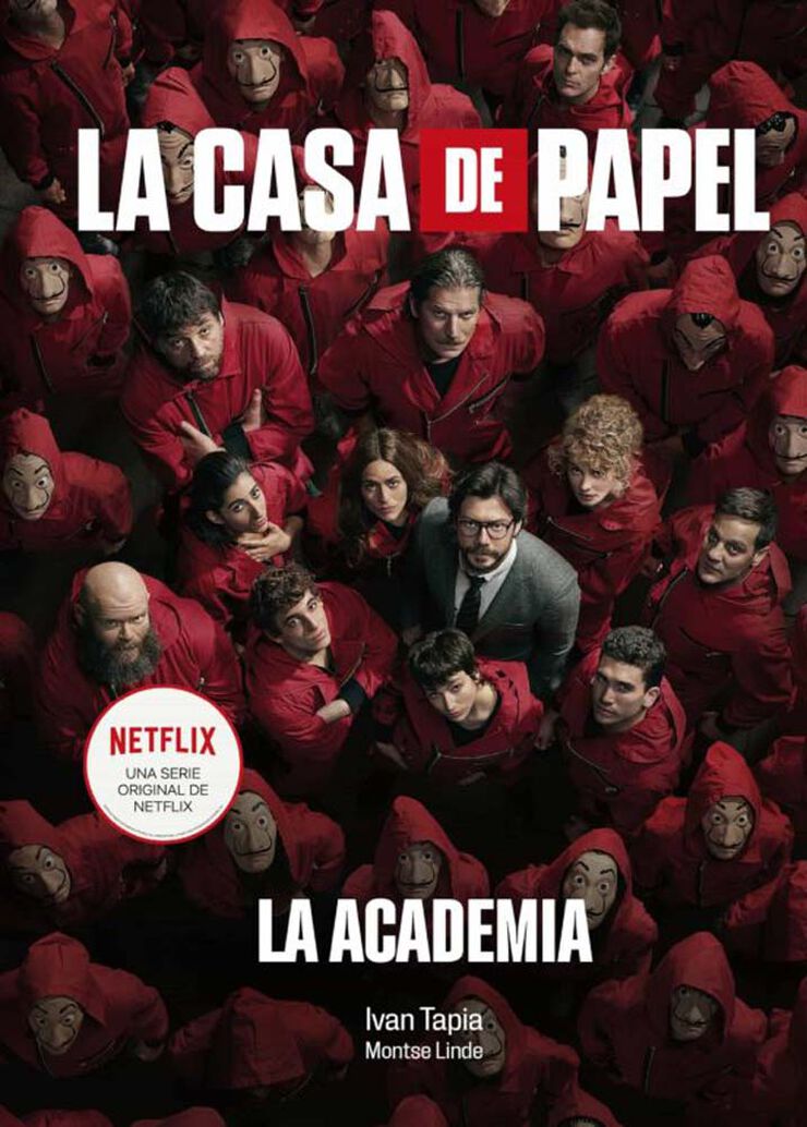 La casa de papel. La academia