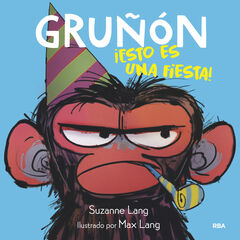 Gruñón 2. ¡Esto es una fiesta!
