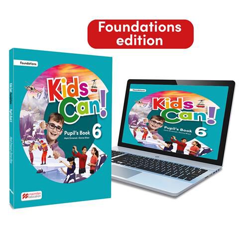 Kids Can! Foundations 6 Pupil'S Book, Extrafun & Pupil'S App: Con Acceso A La Versi&oacute;n Digital