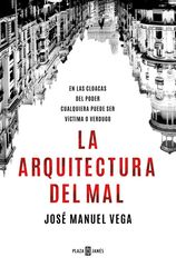 La arquitectura del mal La arquitectura del mal