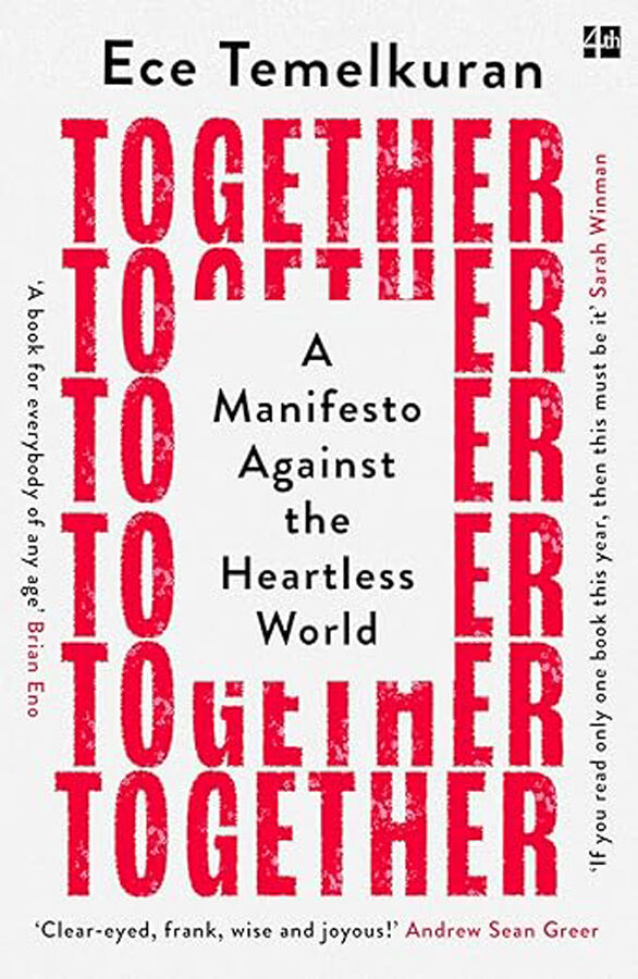 Together: A Manifesto Against the Heartless World