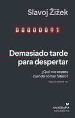 Demasiado tarde para despertar Demasiado tarde para despertar