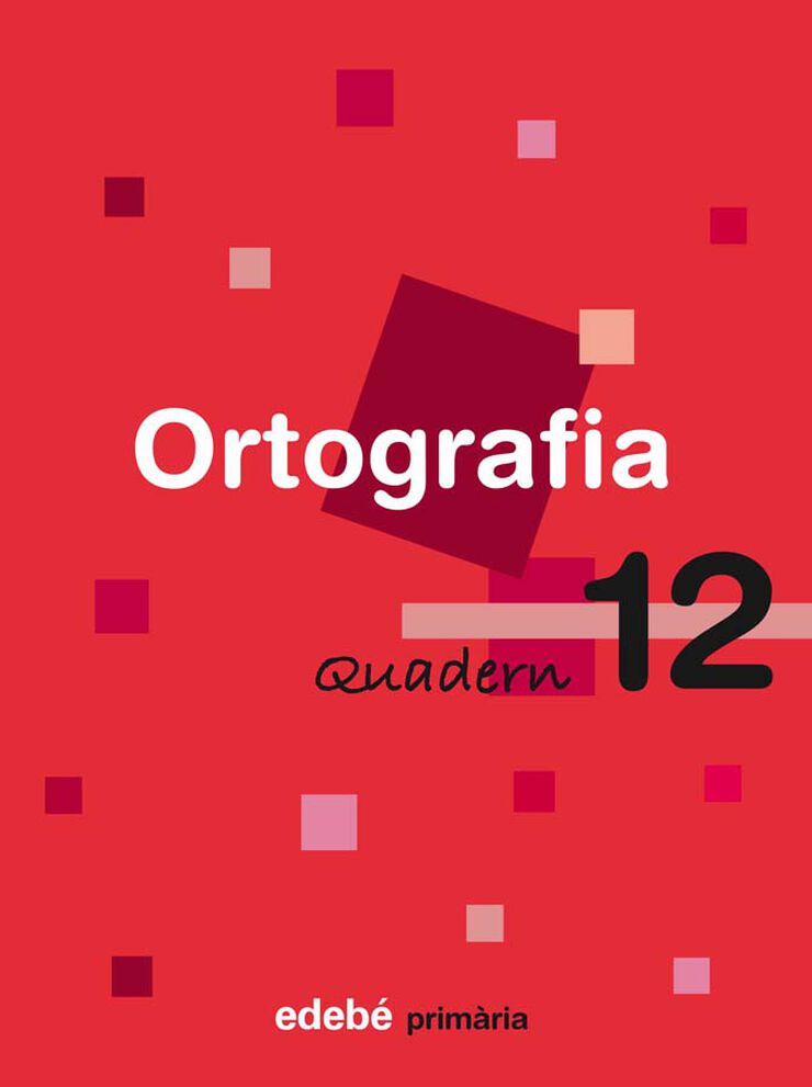 Ortografia Catalana Quadern 12 4T Primària