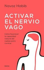 Activar el nervio vago Activar el nervio vago