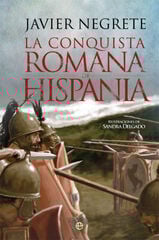 La conquista romana de Hispania La conquista romana de Hispania