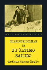 Sherlock Holmes. Su Último Saludo Sherlock Holmes. Su Último Saludo